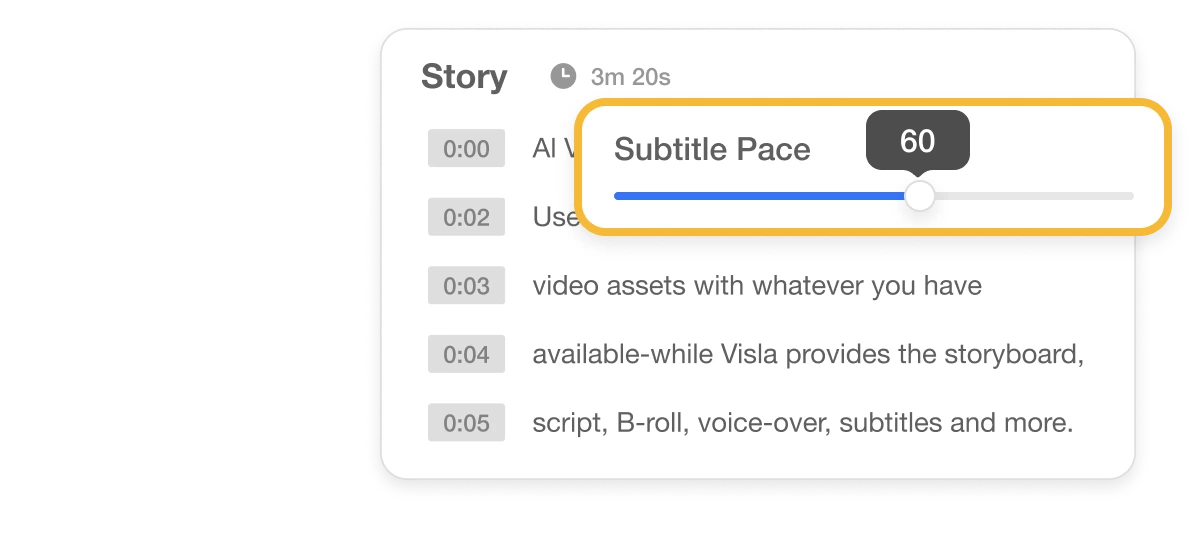 Adjust subtitle pace in Visla to ensure readability and engagement.